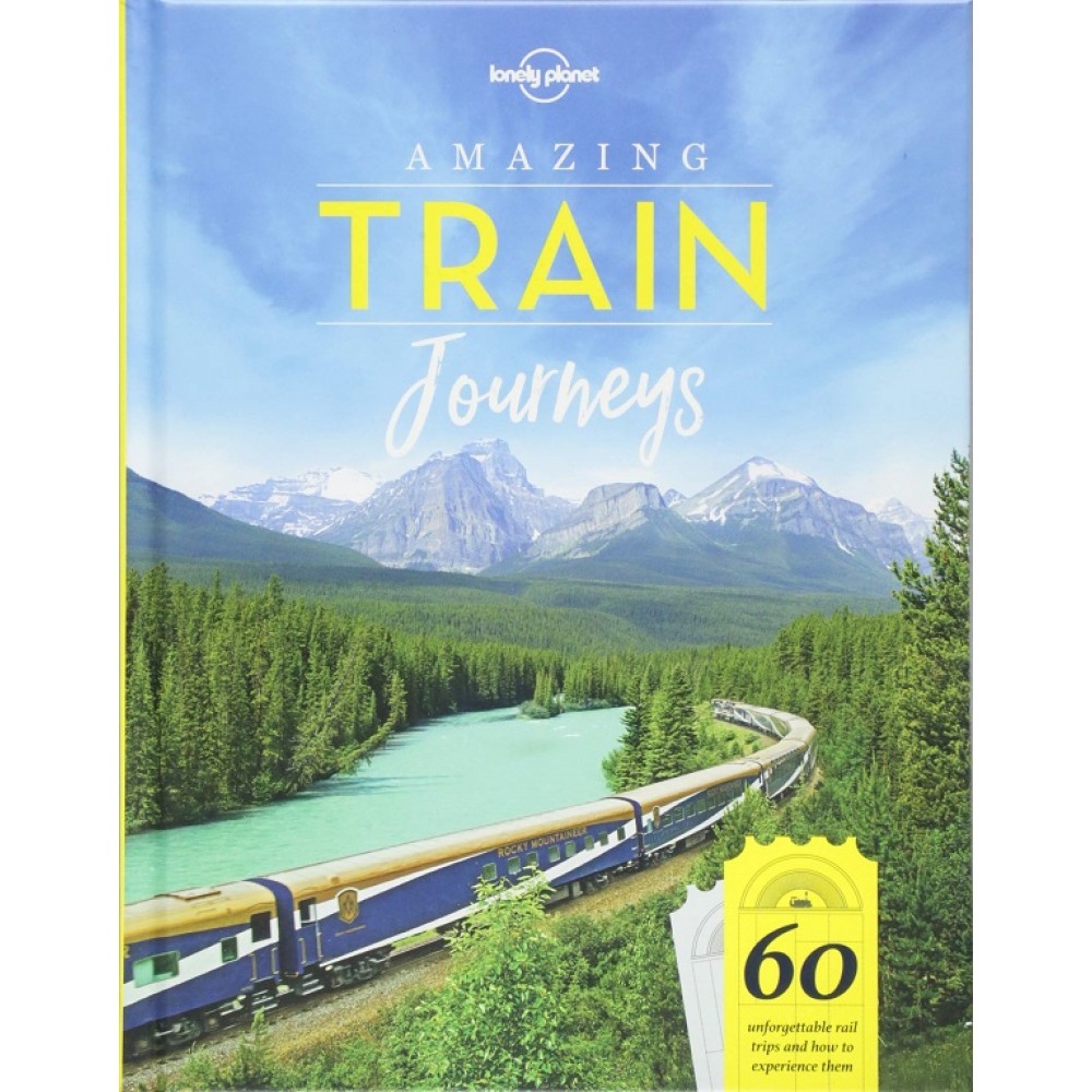 Amazing Train Journeys -  Lonely Planet